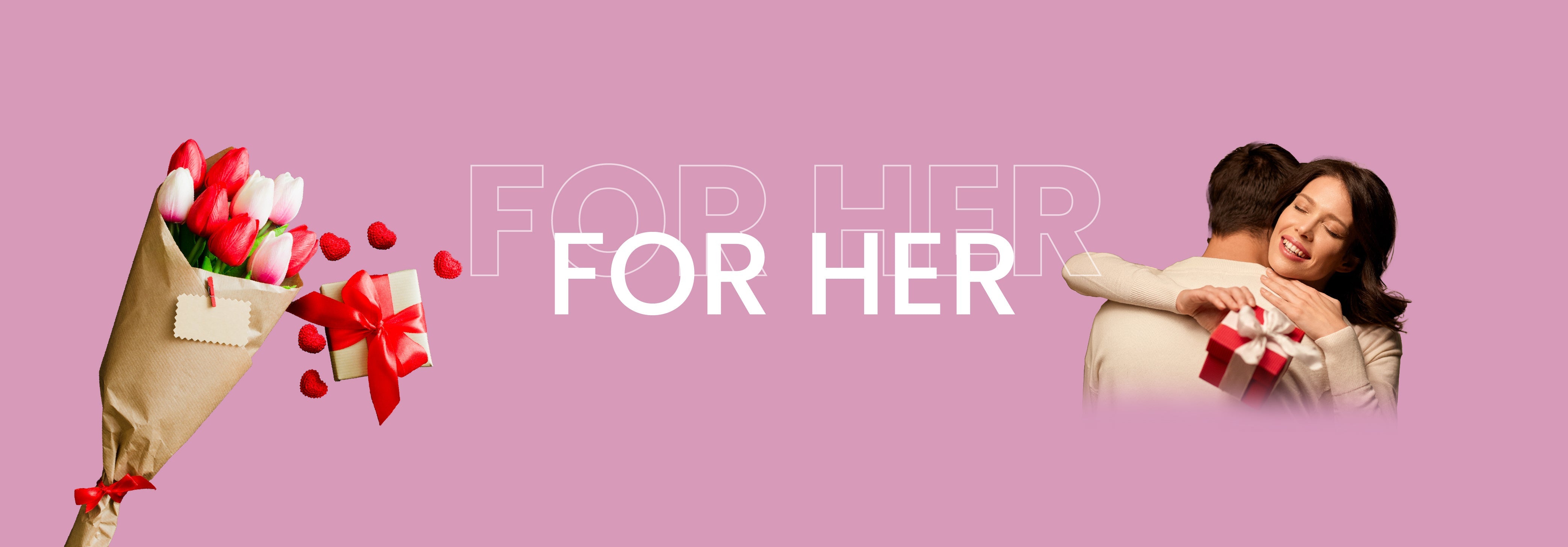 For Her